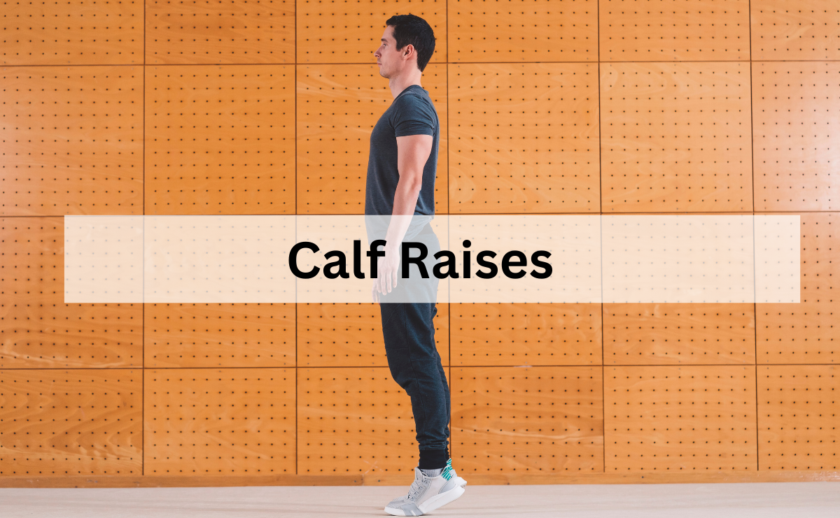 Calf Raises ท่าเขย่งปลายเท้าเพื่อพัฒนากล้ามเนื้อน่อง