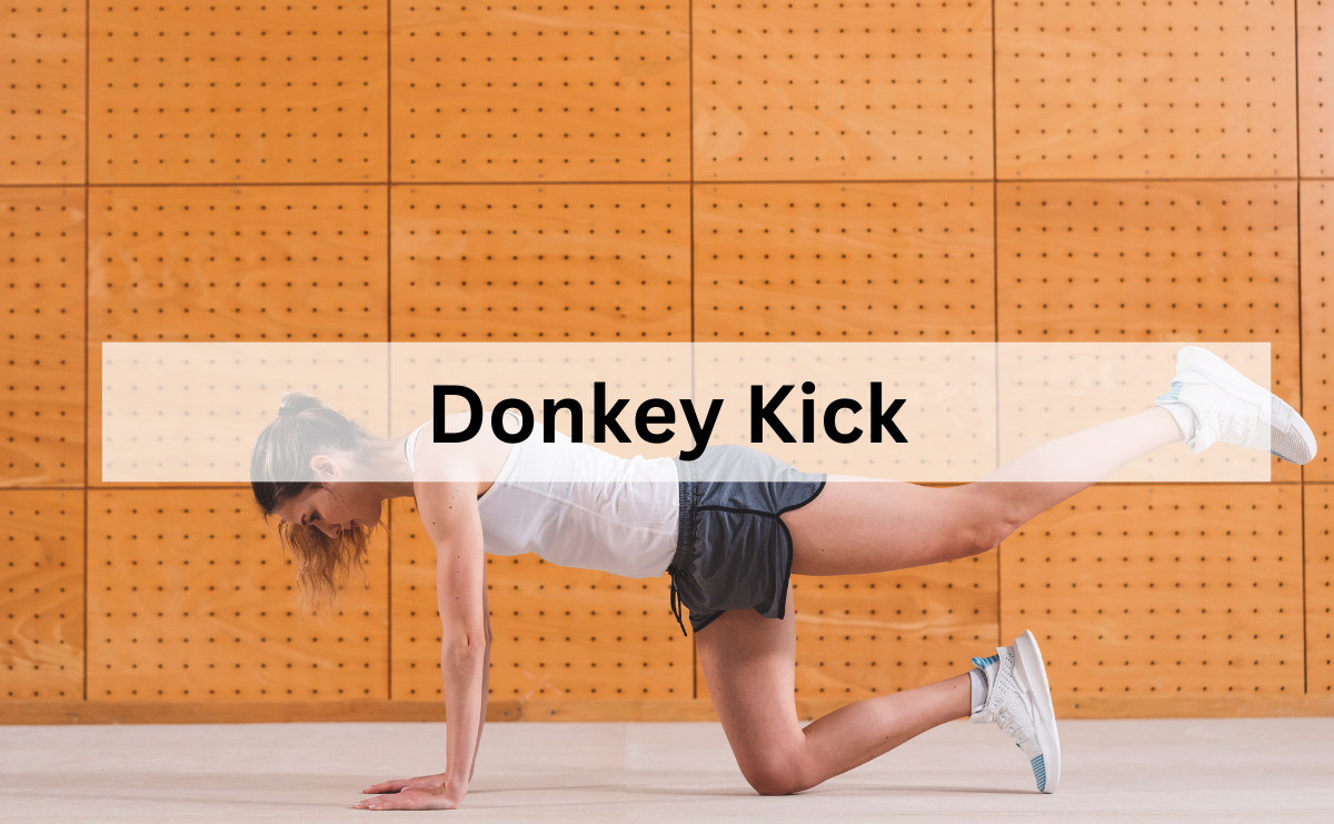 Donkey Kick ท่าออกกำลังกายที่ช่วยกระชับสะโพกและเพิ่มความแข็งแรง