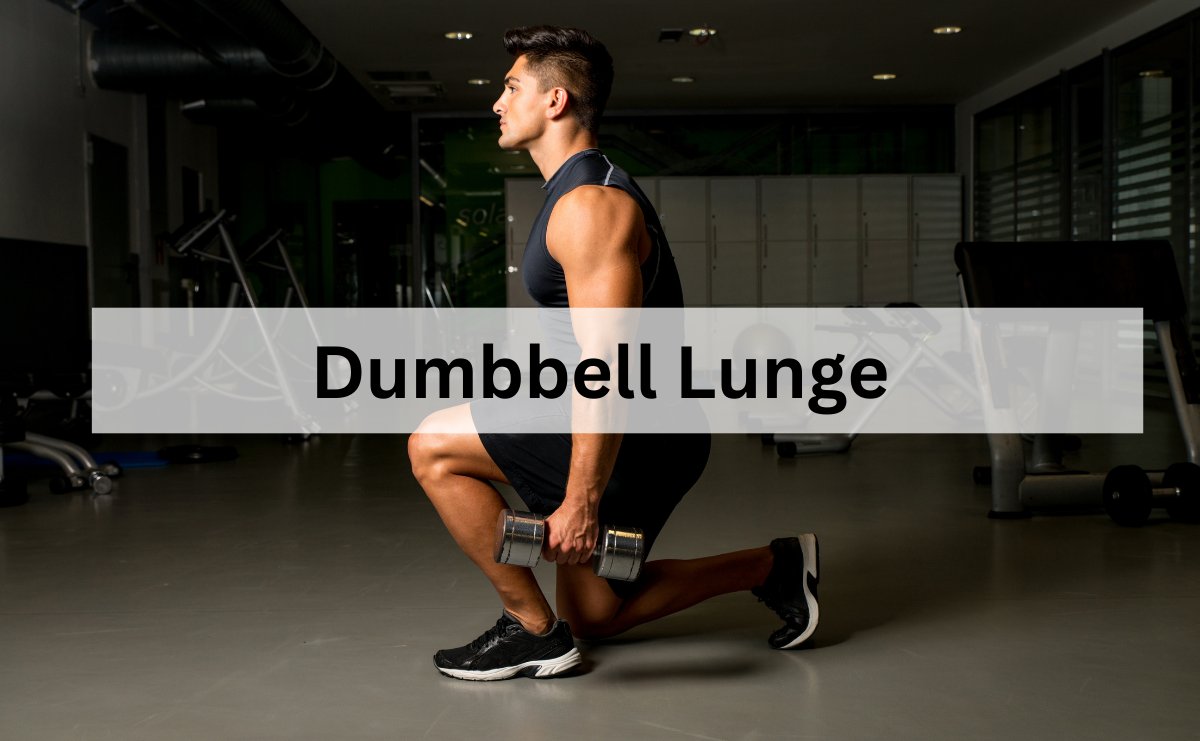 Dumbbell Lunge สร้างความแข็งแรงและความสมดุลให้กับกล้ามเนื้อขาและสะโพก
