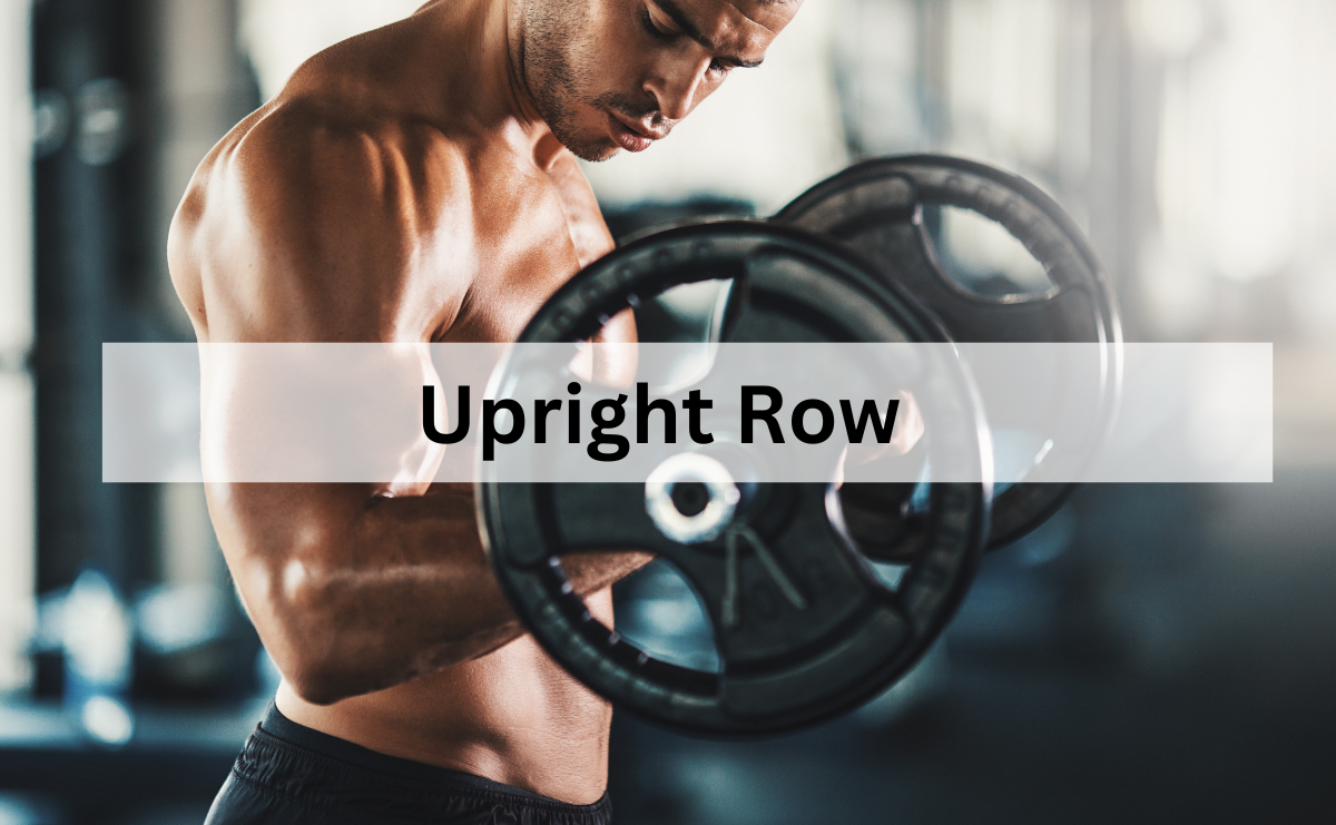 Upright Row เสริมสร้างความแข็งแรงให้กับไหล่และสะบัก
