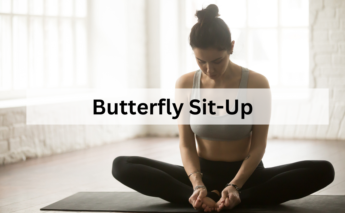 Butterfly Sit-Up ท่าซิทอัพแบบกางขาเพื่อกล้ามท้องส่วนบน